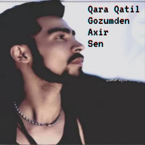 Gözümden Axır Sen