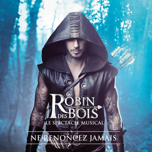 Robin des Bois (Edition du spectacle)