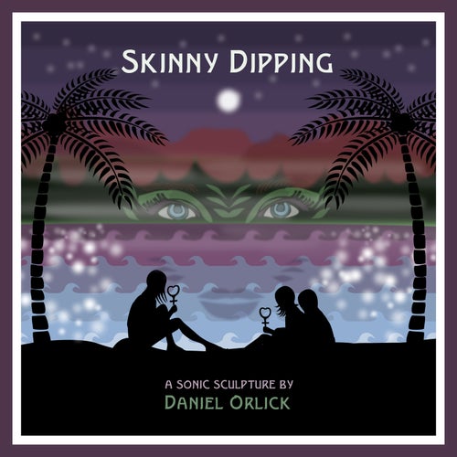 Skinny Dipping