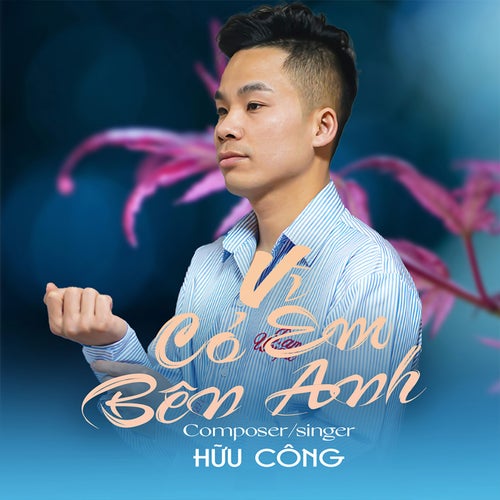 Vì Có Em Bên Anh