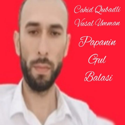 Papanın Gül Balasl