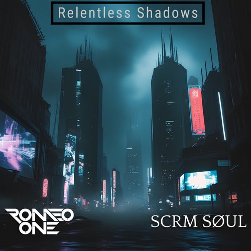 Relentless Shadows