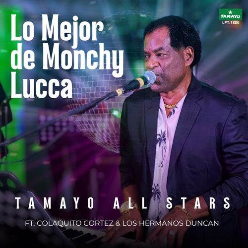 Lo Mejor De Monchy Lucca