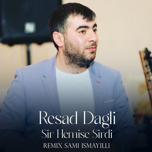 Şir Həmişə Şirdi (Remix)