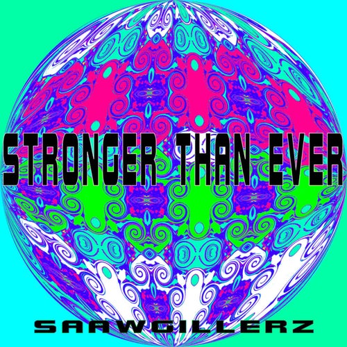 Stronger Than Ever