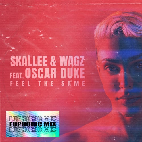 Feel the Same (Euphoric Mix)