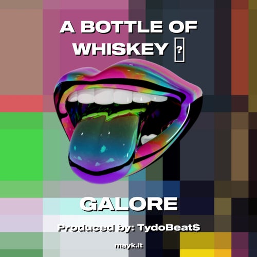 A BOTTLE OF WHISKEY