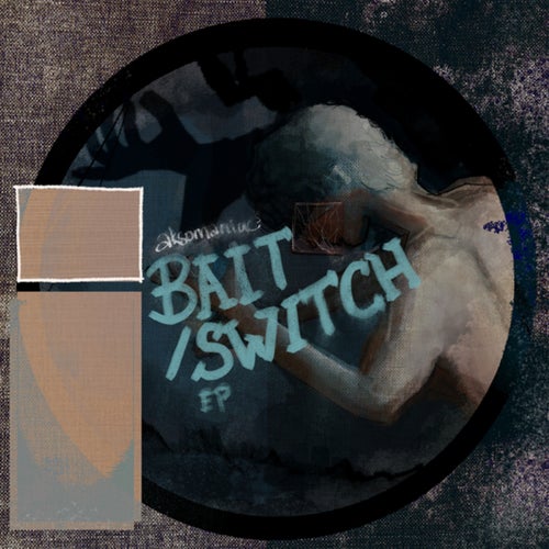 Bait/Switch