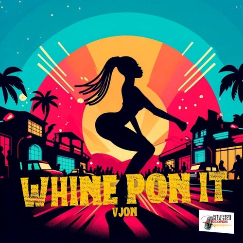 WHINE PON IT