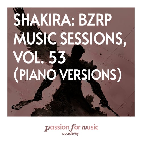 Shakira: Bzrp Music Sessions, Vol. 53 (Piano Versions)