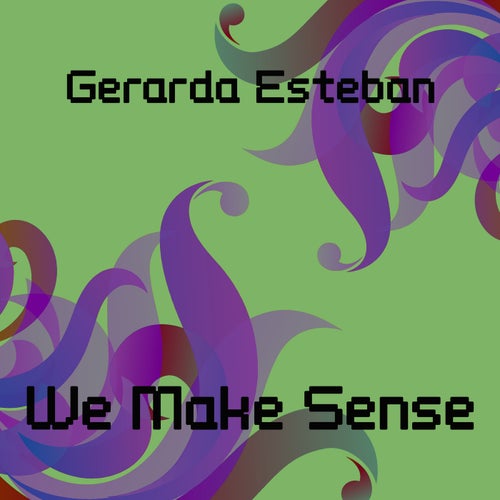 We Make Sense