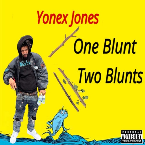 One Blunt Two Blunts