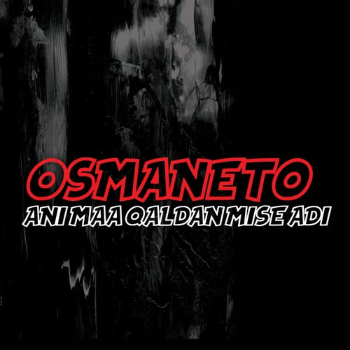 Ani Maa Qaldan Mise Adi