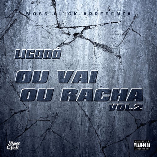 Ou Vai Ou Racha, Vol. 2