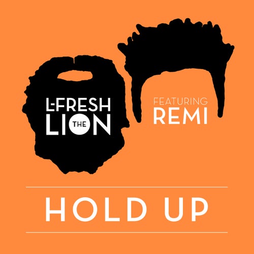 Hold Up (feat. REMI)