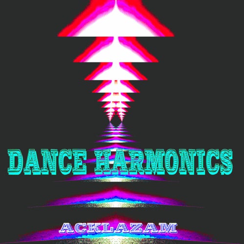 Dance Harmonics