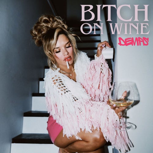 Bitch On Wine