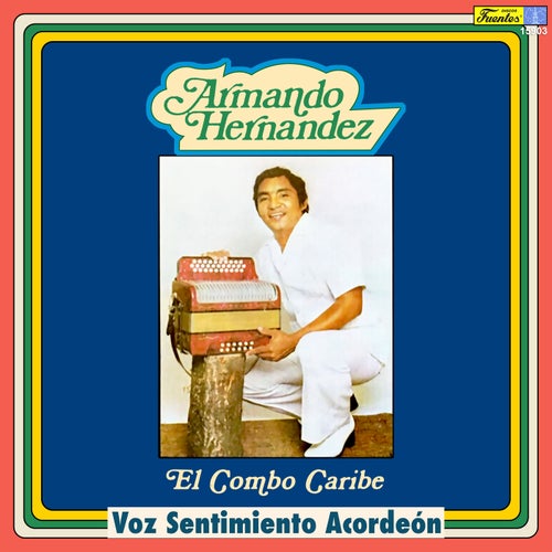 Voz, Sentimiento y Acordeón