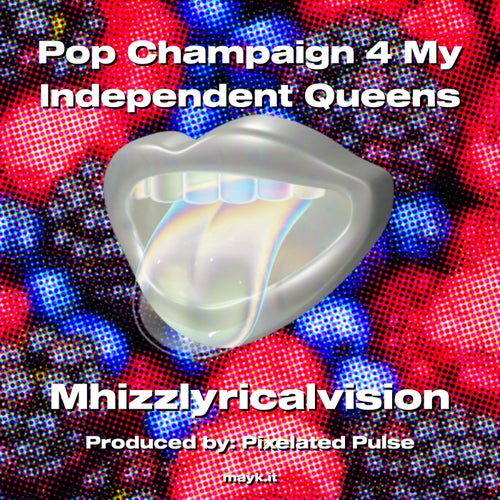 Pop  4 My Independent Queens
