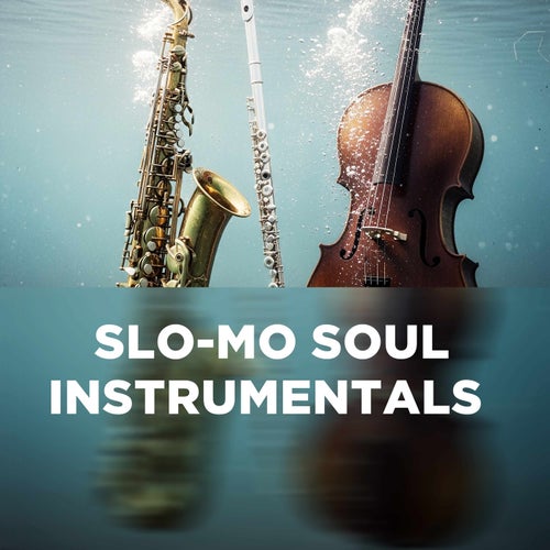 Slo-Mo Soul Instrumentals