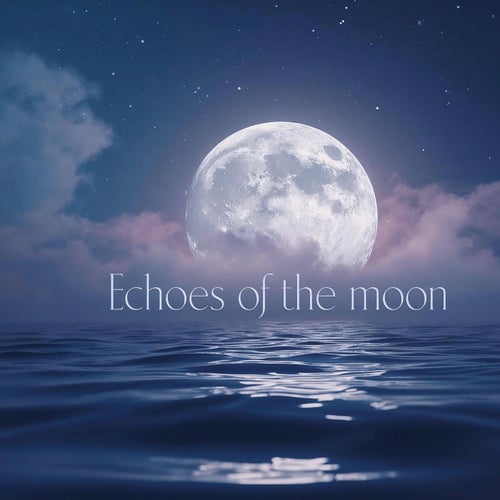 Echoes Of The Moon