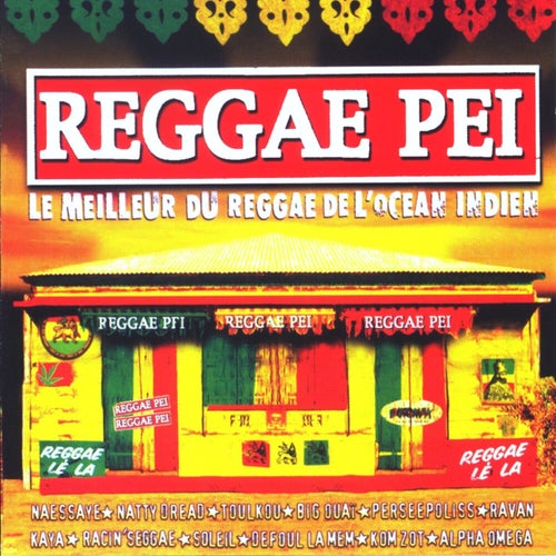 Reggae Pei (Le meilleur du reggae de l'océan indien)