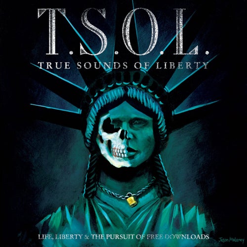 Life, Liberty & The Pursuit Of Free Downloads