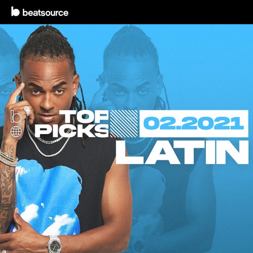Latin Top Picks February 2021 Album Art