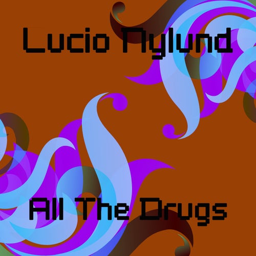All The Drugs