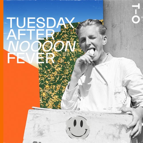 Tueday Afternoon Fever