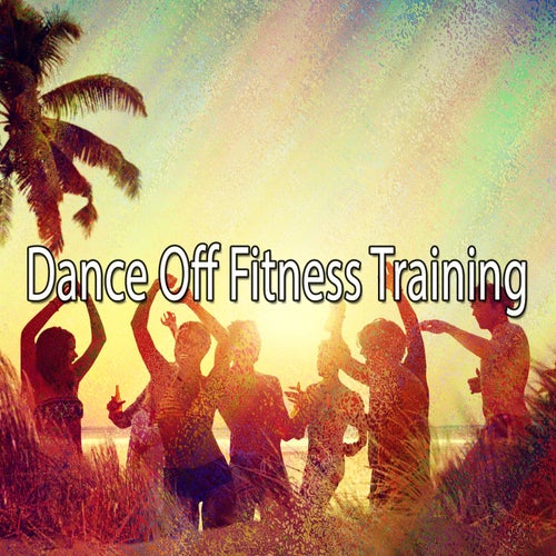 Dance off Fitness Training
