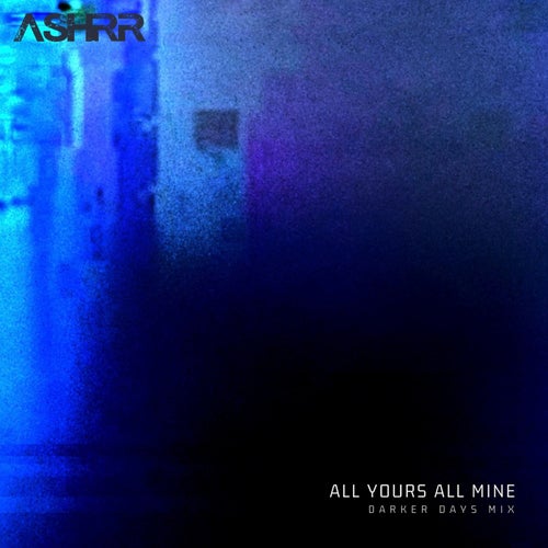 All Yours All Mine