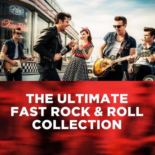 The Ultimate Fast Rock & Roll Collection