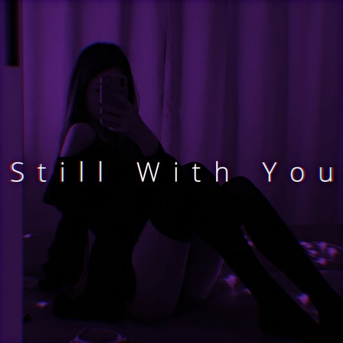 Still With You (Speed)