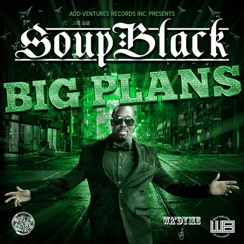 BIG PLANS (feat. TISH TUNES)