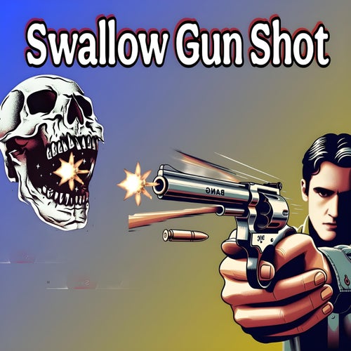Swallow Gun Shot