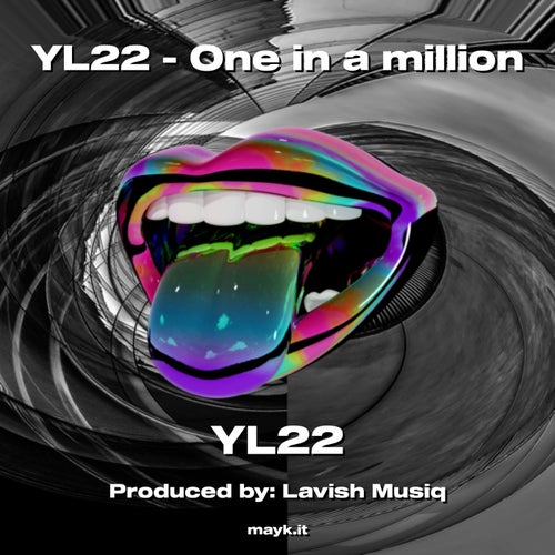 YL22 - One in a million