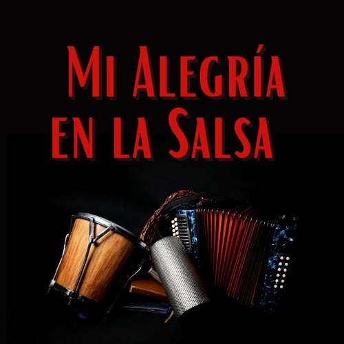 Mi alegria en la salsa