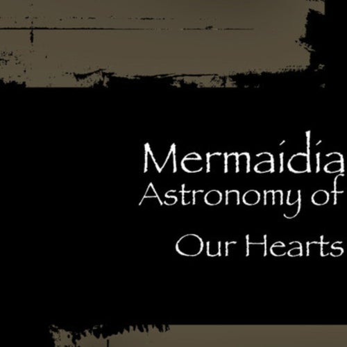Astronomy Of Our Hearts