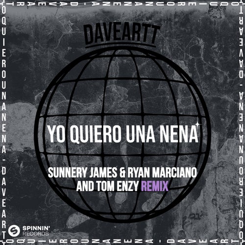 Yo Quiero Una Nena (Sunnery James & Ryan Marciano and Tom Enzy Remix)