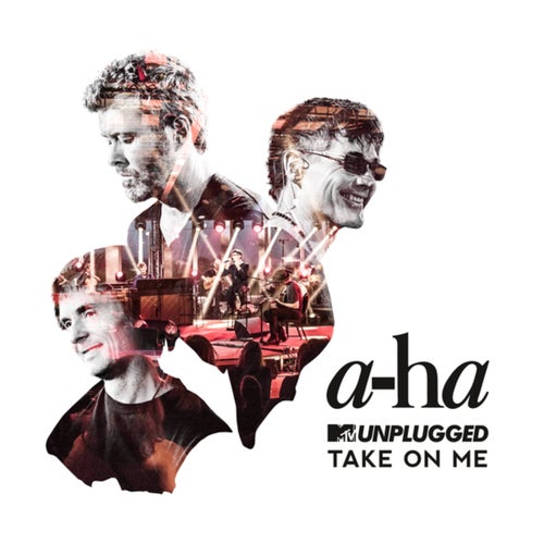 Take On Me (MTV Unplugged / Edit)