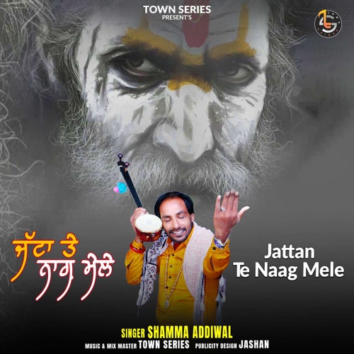 Jattan Te Naag Mele