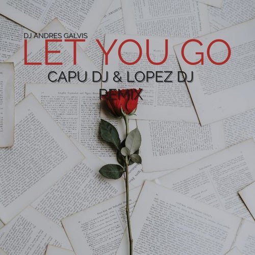 Let You Go (Capu DJ, LOPEZ DJ Remix)