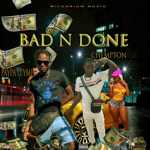 Bad N Done