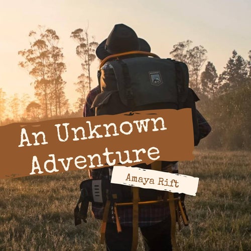 An Unknown Adventure