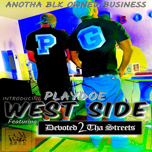 Westside (feat. Devoted 2 tha Streets)