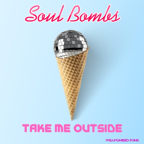 Take Me Outside
