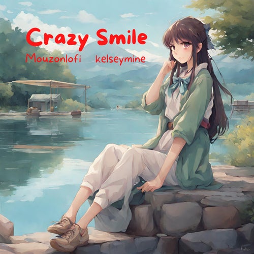 Crazy Smile (feat. kelseymine)