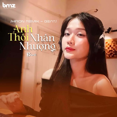Anh Thôi Nhân Nhượng (Hiron Remix - Beat)