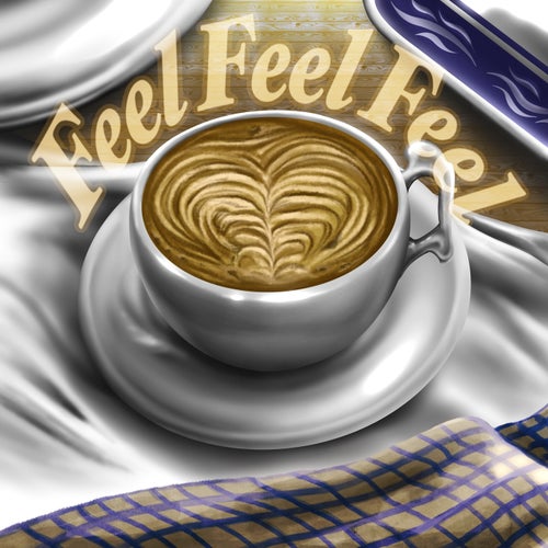 Feel Feel Feel